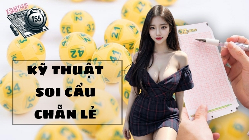 Kỹ thuật soi cầu chẵn lẻ